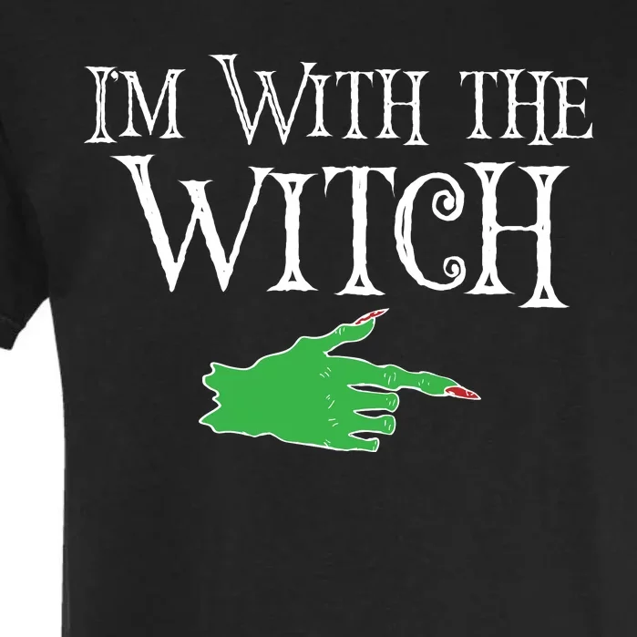 I Am With The Witch Garment-Dyed Heavyweight T-Shirt