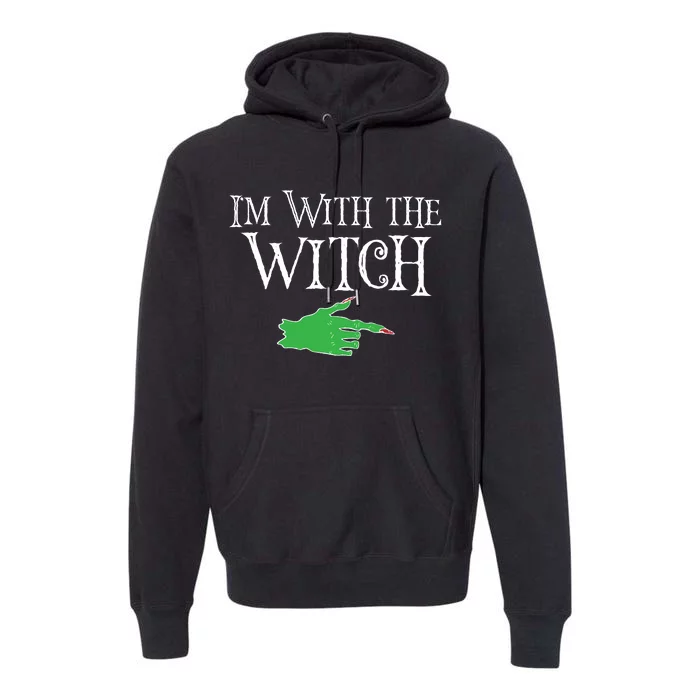 I Am With The Witch Premium Hoodie