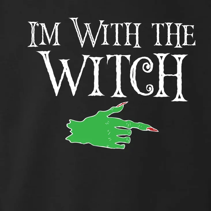 I Am With The Witch Toddler Hoodie