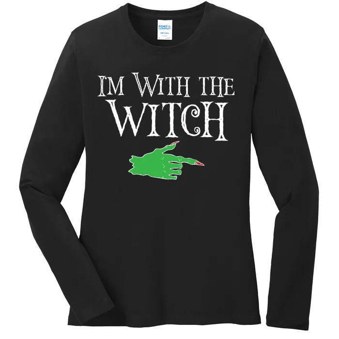 I Am With The Witch Ladies Long Sleeve Shirt