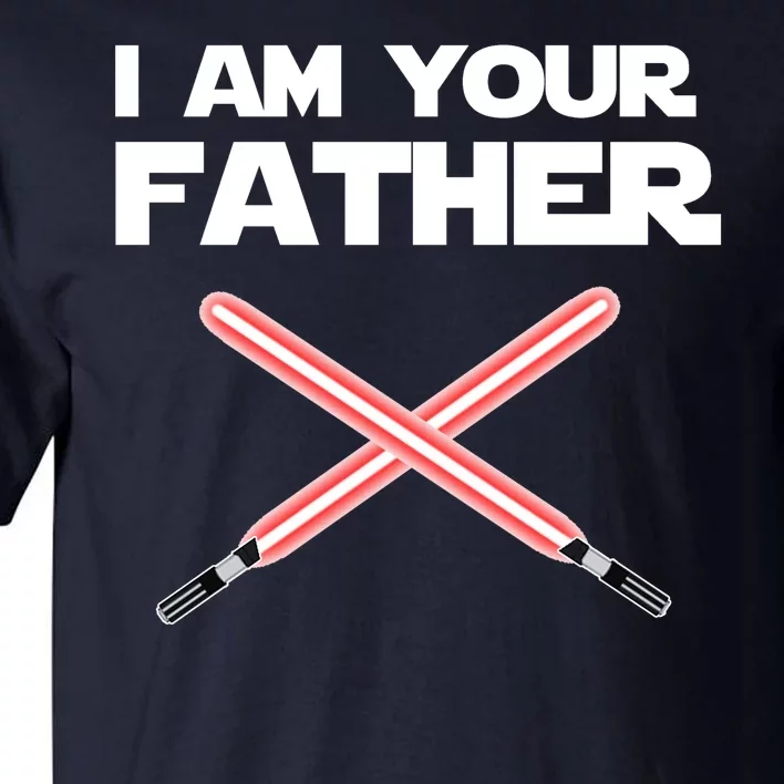 I Am Your Father Dad Lightsaber Tall T-Shirt