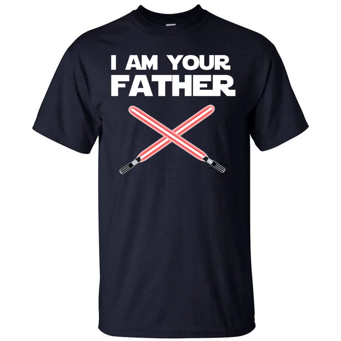 I Am Your Father Dad Lightsaber Tall T-Shirt