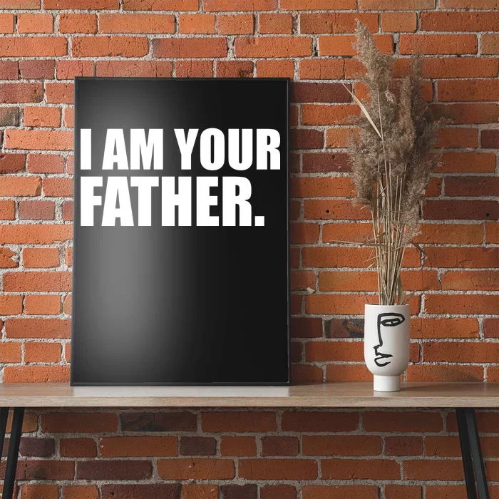 I Am Your Father Quote Poster