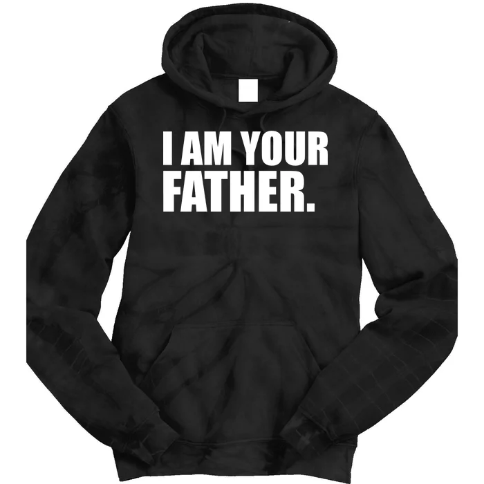 I Am Your Father Quote Tie Dye Hoodie