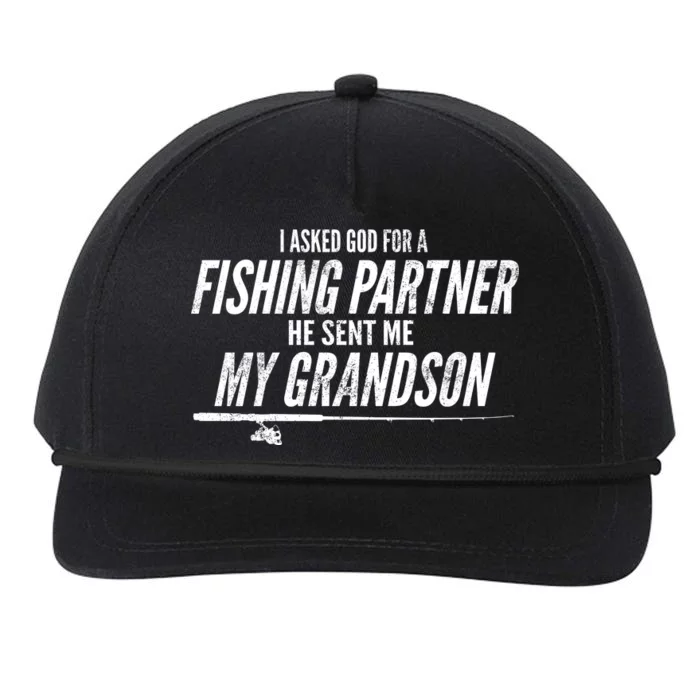 I Ask God For A Fishing Partner He Sent Me My Grandson Snapback Five-Panel Rope Hat