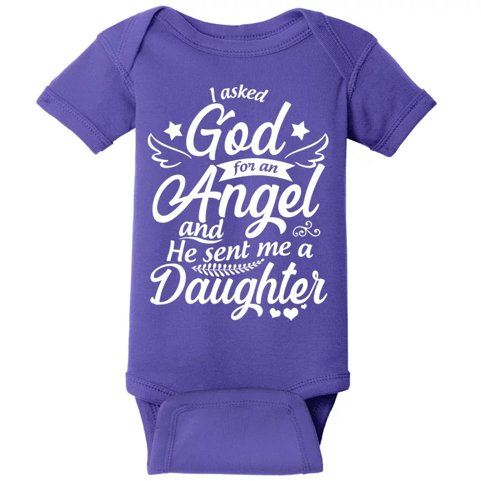 I Asked God For An Angel And He Sent Me A Daughter Baby Bodysuit