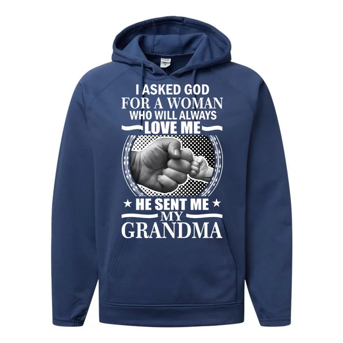 I Asked God For Grandma Performance Fleece Hoodie