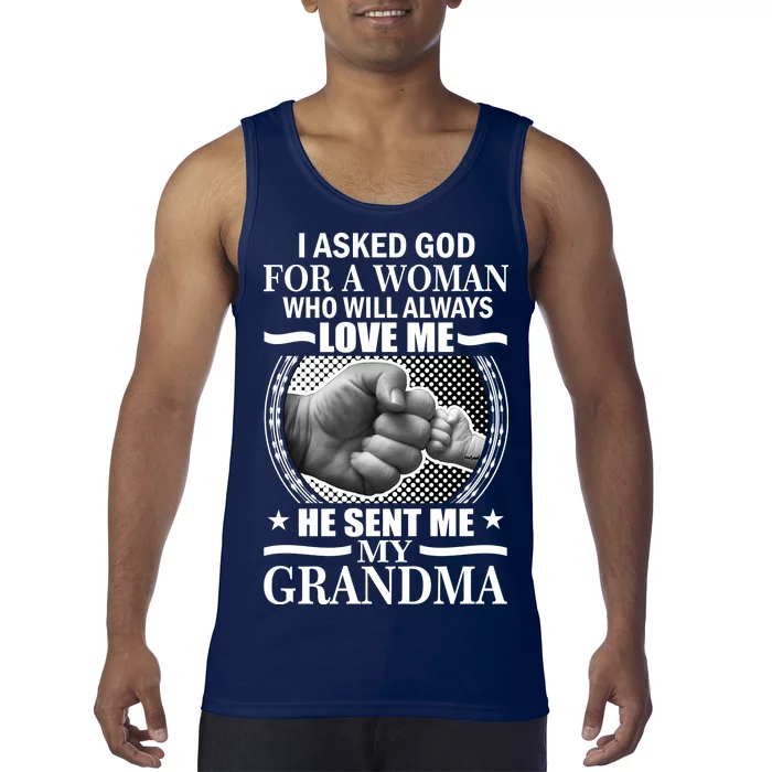 I Asked God For Grandma Tank Top