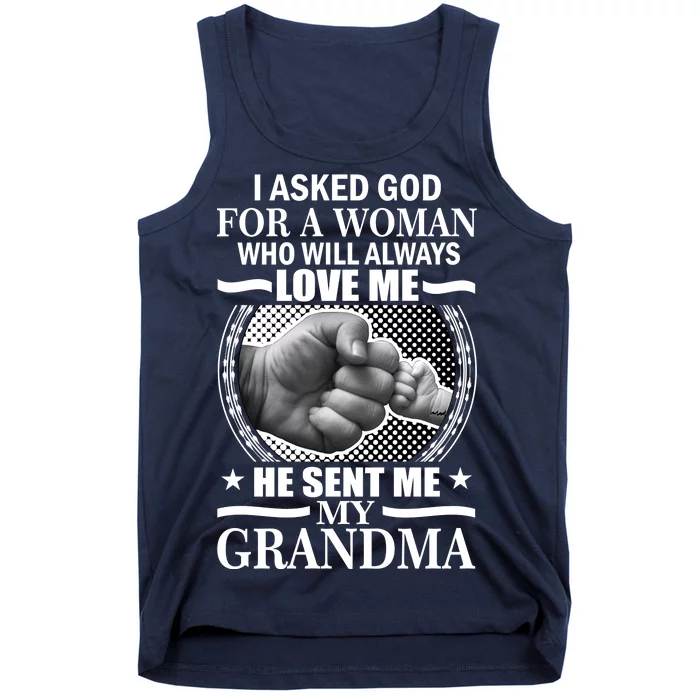 I Asked God For Grandma Tank Top