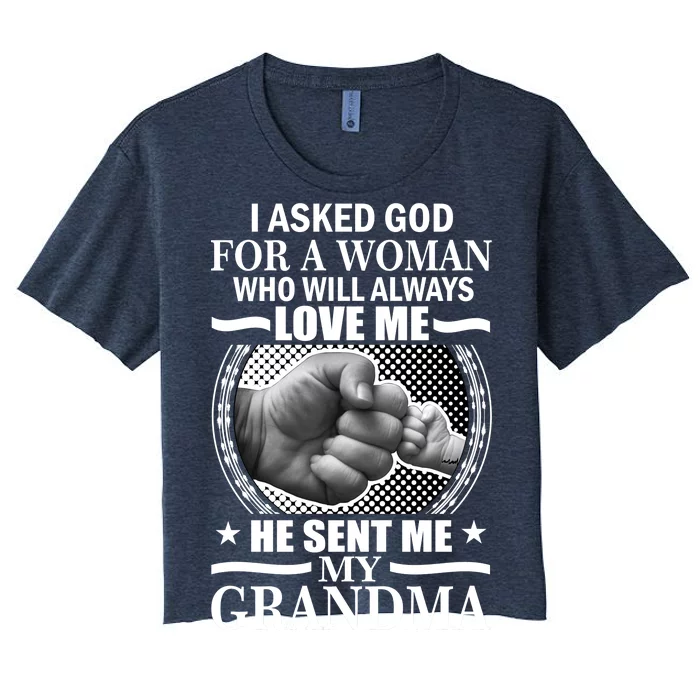 I Asked God For Grandma Women's Crop Top Tee