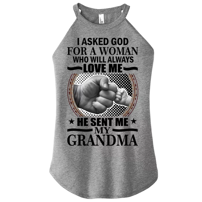 I Asked God For Grandma Women’s Perfect Tri Rocker Tank