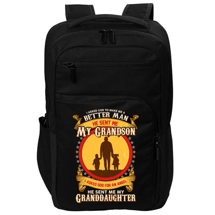 I Asked God to Make Me A Better Man Grandson Granddaughter Impact Tech Backpack