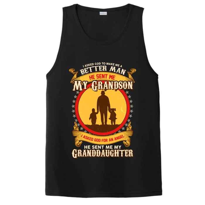 I Asked God to Make Me A Better Man Grandson Granddaughter Performance Tank