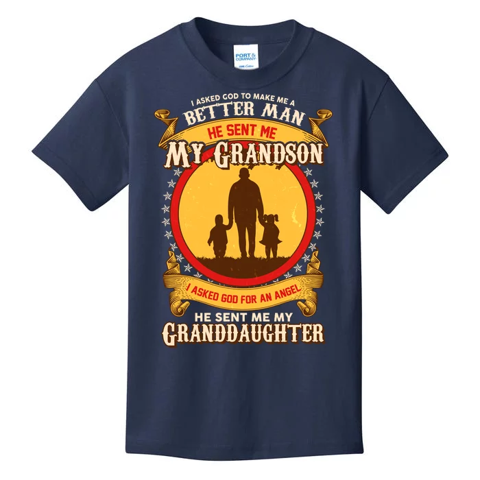 I Asked God to Make Me A Better Man Grandson Granddaughter Kids T-Shirt