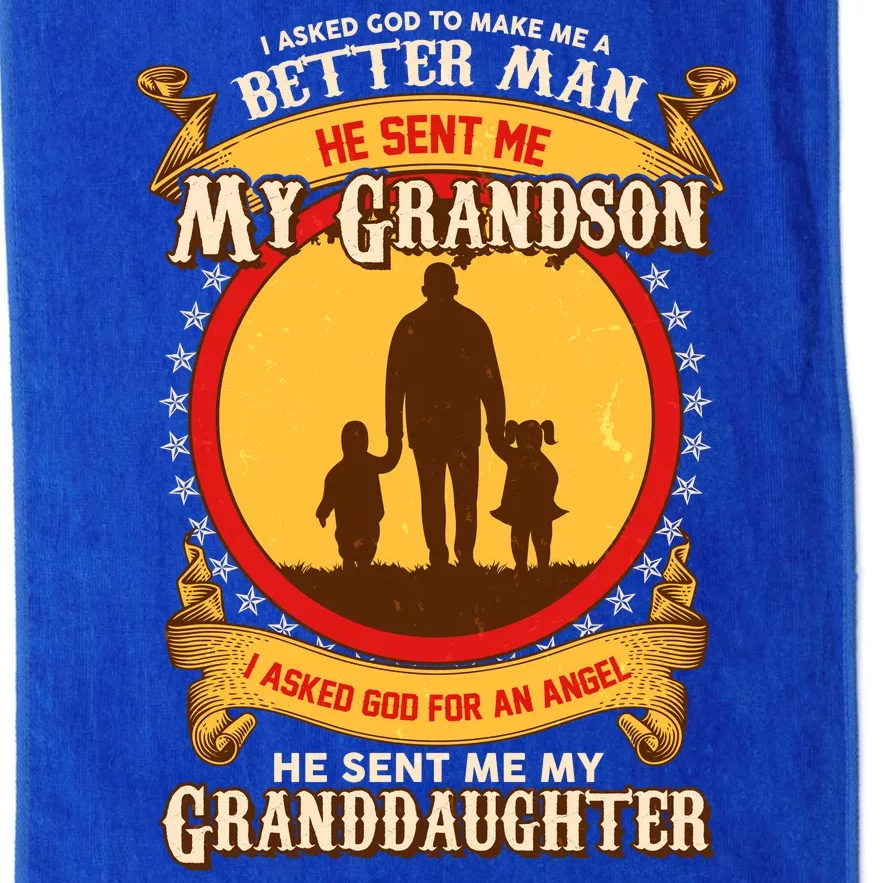 I Asked God to Make Me A Better Man Grandson Granddaughter Platinum Collection Golf Towel