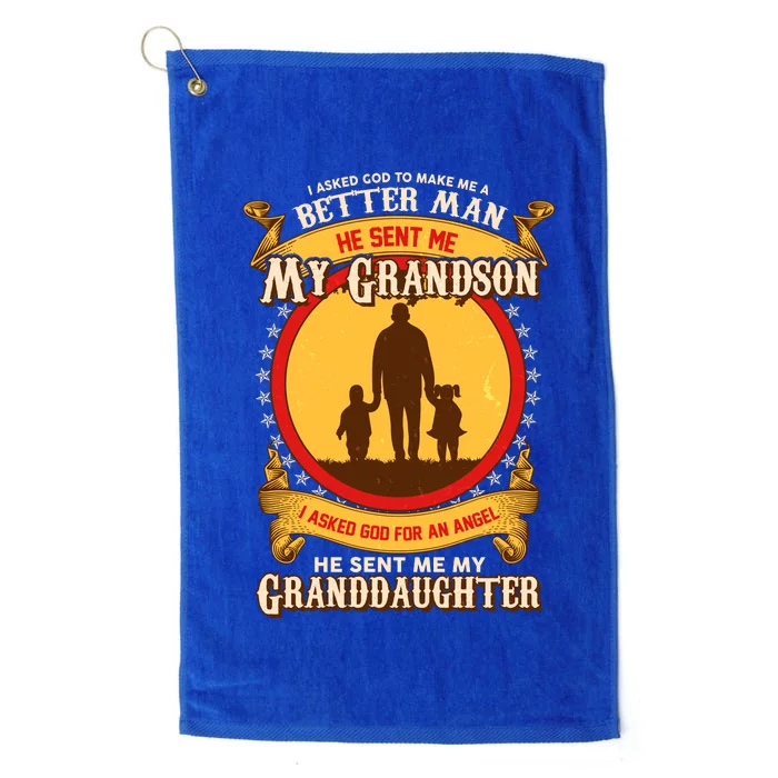 I Asked God to Make Me A Better Man Grandson Granddaughter Platinum Collection Golf Towel