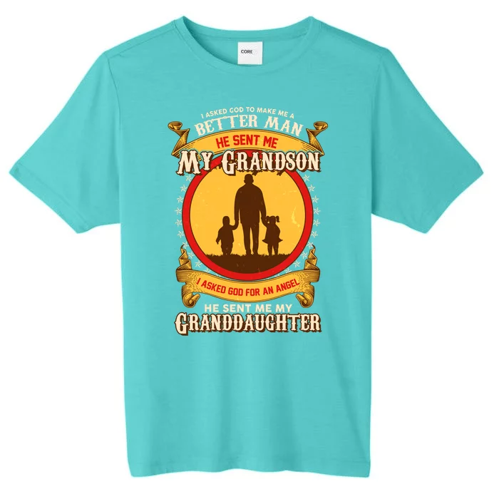 I Asked God to Make Me A Better Man Grandson Granddaughter ChromaSoft Performance T-Shirt