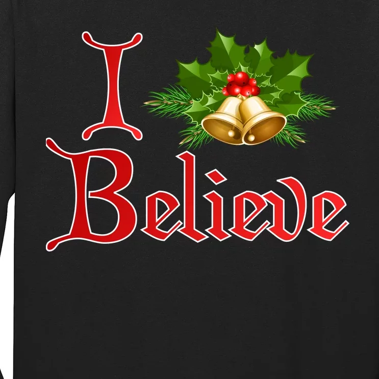 I Believe Christmas Bells Long Sleeve Shirt