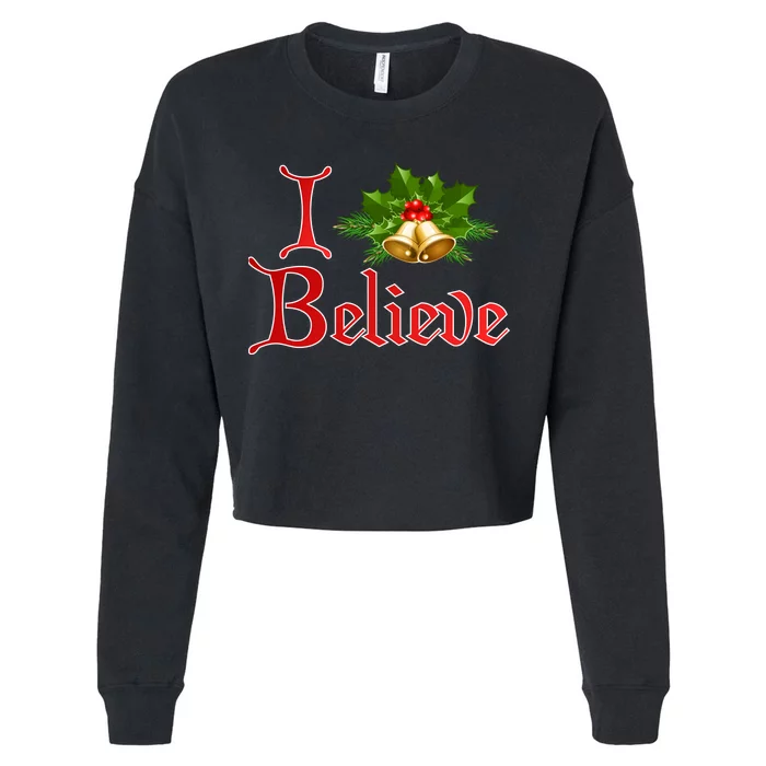 I Believe Christmas Bells Cropped Pullover Crew