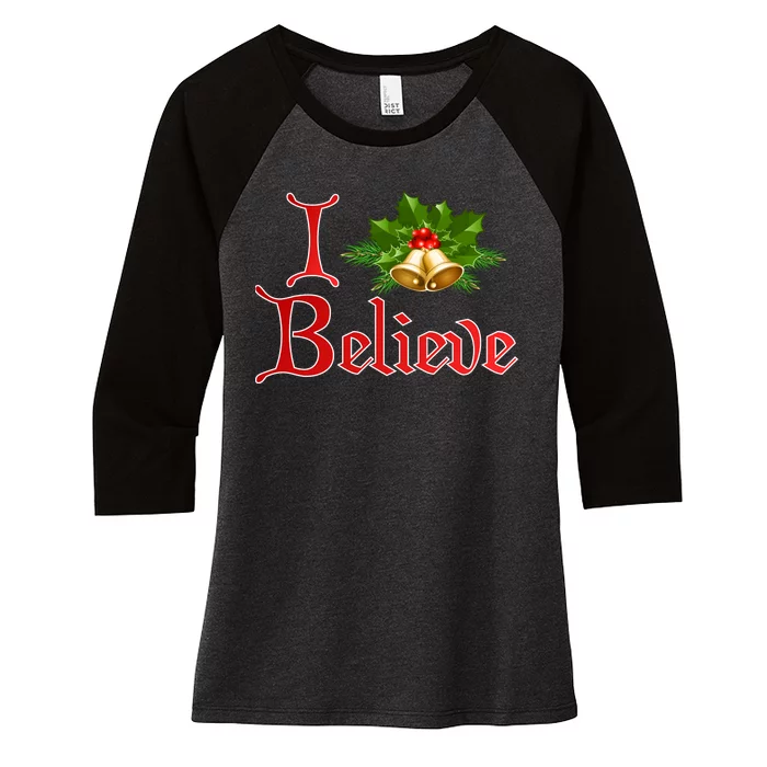 I Believe Christmas Bells Women's Tri-Blend 3/4-Sleeve Raglan Shirt