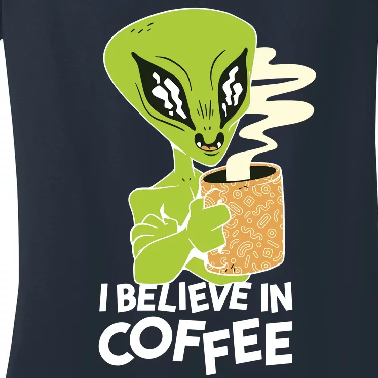 I Believe In Coffee Alien Women's V-Neck T-Shirt