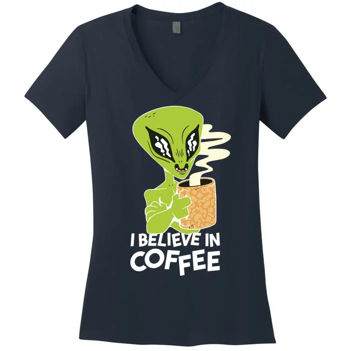 I Believe In Coffee Alien Women's V-Neck T-Shirt