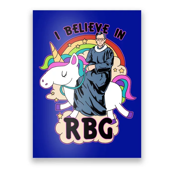 I Believe In RBG Ruth Bader Ginsburg Poster