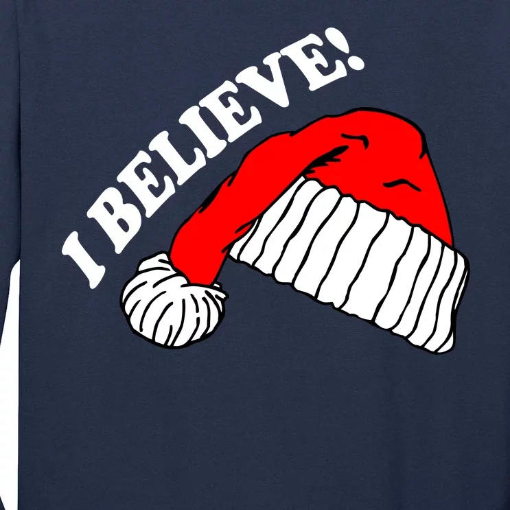 I Believe In Santa Claus Christmas Tall Long Sleeve T-Shirt