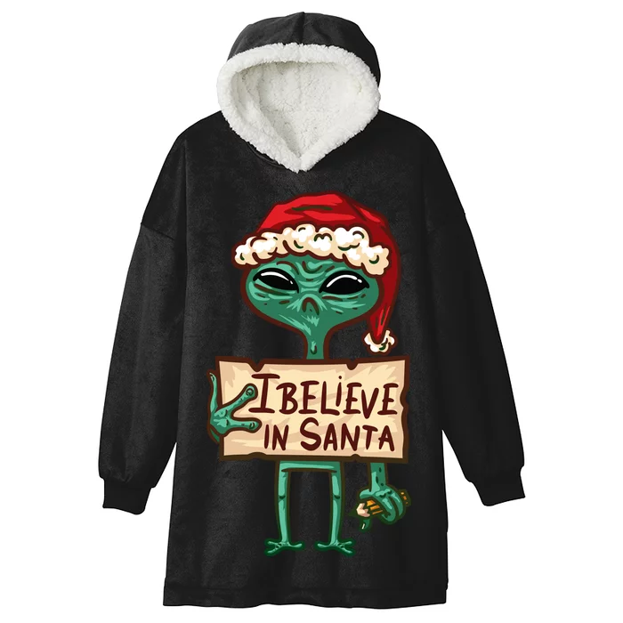 I Believe In Santa Funny Alien Christmas Hooded Wearable Blanket