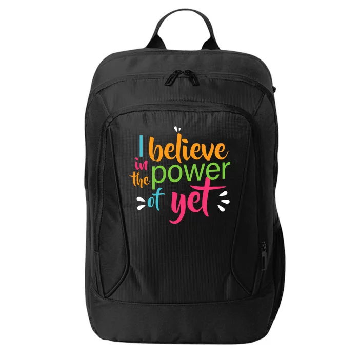 I Believe in the Power of Yet Growth Mindset City Backpack