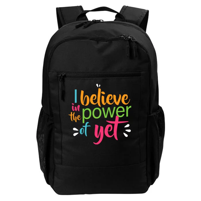 I Believe in the Power of Yet Growth Mindset Daily Commute Backpack