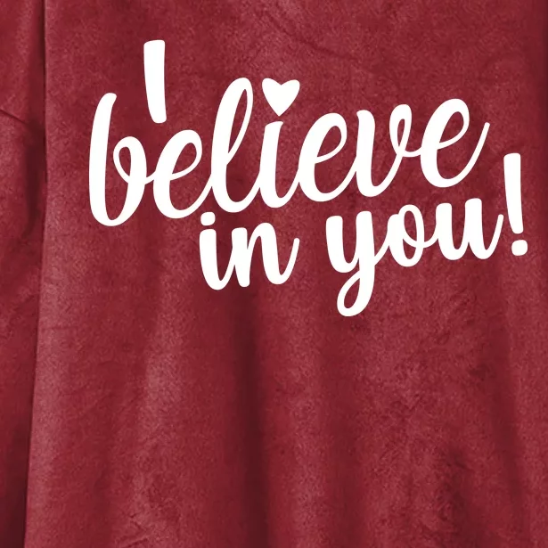 I Believe In You Teacher Hooded Wearable Blanket