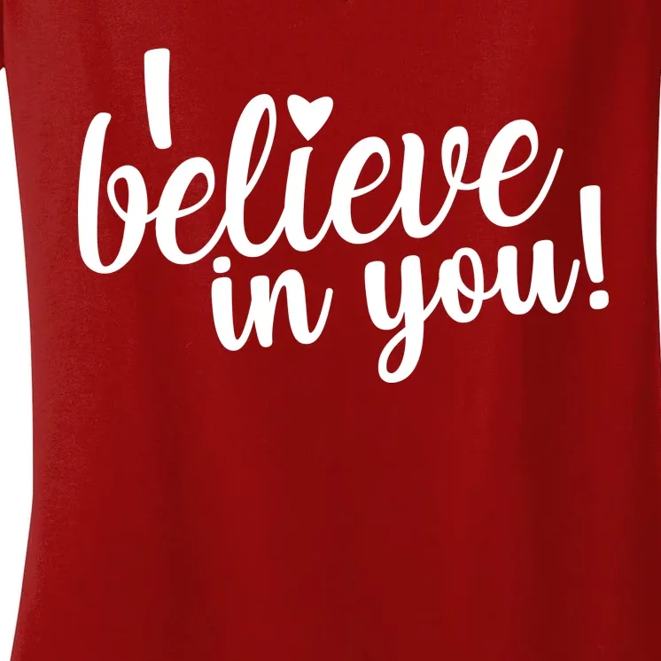 I Believe In You Teacher Women's V-Neck T-Shirt