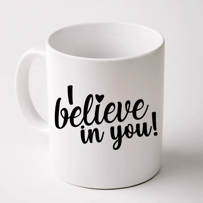 I Believe In You Teacher Front & Back Coffee Mug