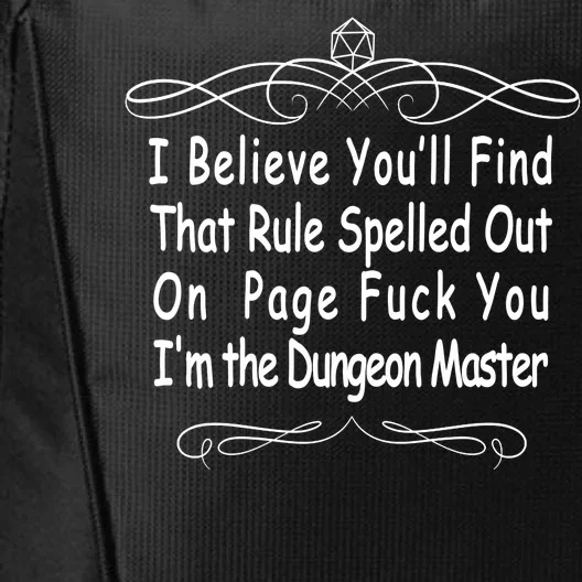 I Believe You'll That Rule Dungeon Master City Backpack