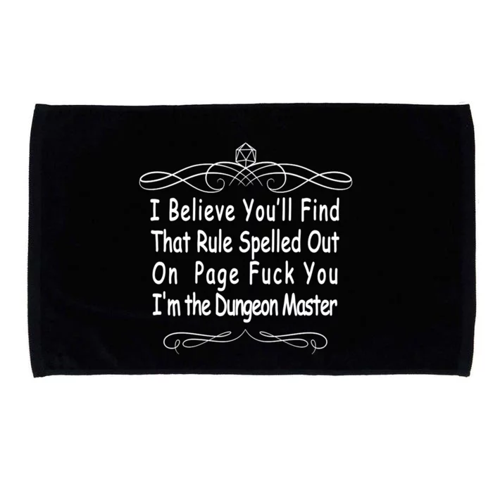 I Believe You'll That Rule Dungeon Master Microfiber Hand Towel