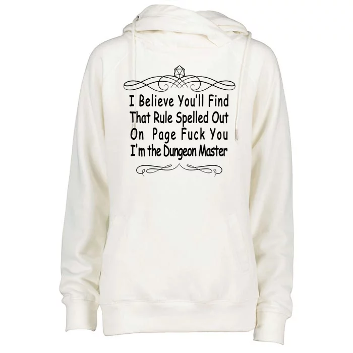 I Believe You'll That Rule Dungeon Master Womens Funnel Neck Pullover Hood