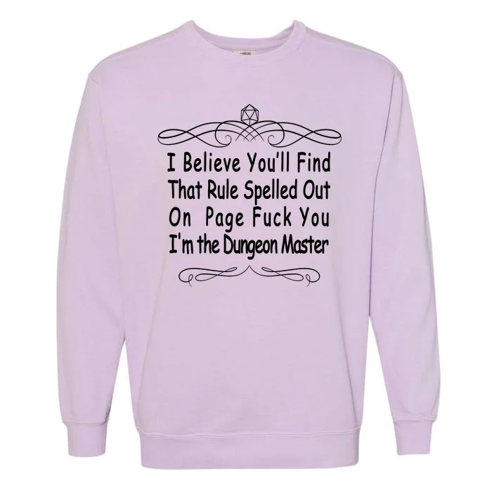 I Believe You'll That Rule Dungeon Master Garment-Dyed Sweatshirt