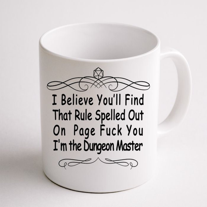 I Believe You'll That Rule Dungeon Master Front & Back Coffee Mug