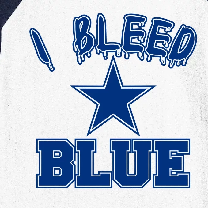 I Bleed Blue Dallas, Texas Fan Pride Baseball Sleeve Shirt