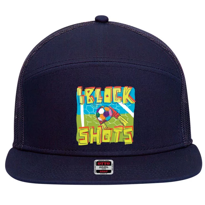 I Block Shots 7 Panel Mesh Trucker Snapback Hat