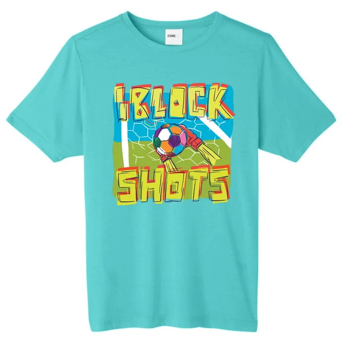 I Block Shots ChromaSoft Performance T-Shirt