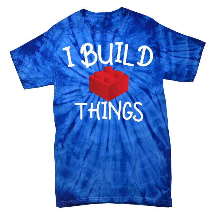 I Build Things Building Blocks Tie-Dye T-Shirt