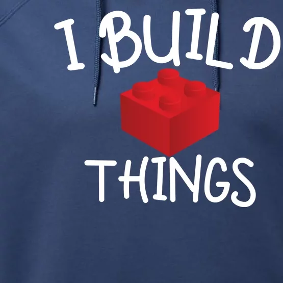 I Build Things Building Blocks Performance Fleece Hoodie