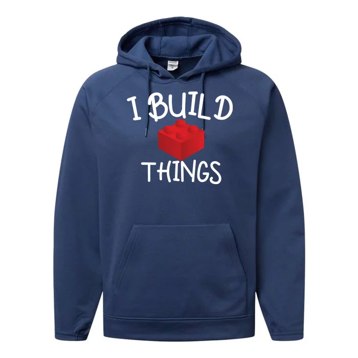 I Build Things Building Blocks Performance Fleece Hoodie