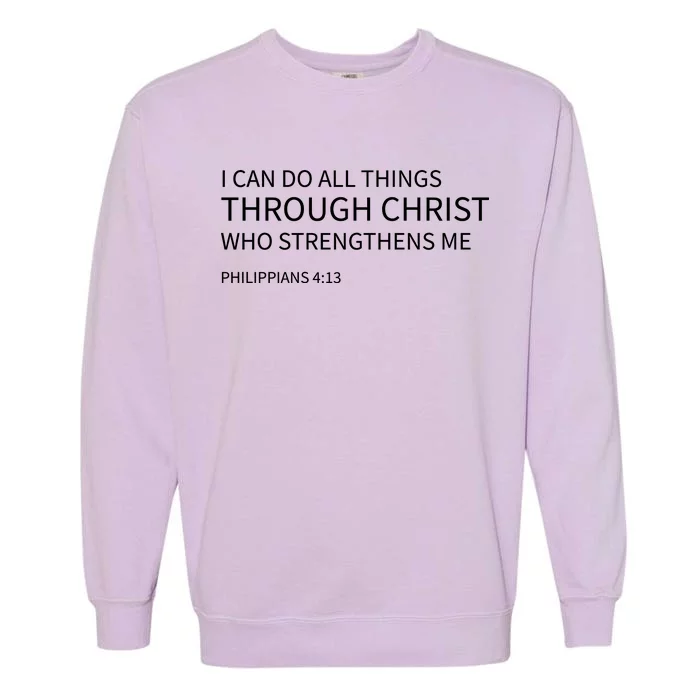 I Can Do All Things Through Christ Garment-Dyed Sweatshirt