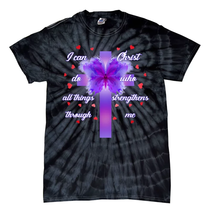 I Can Do All Things Through Christ Butterfly Cross Tie-Dye T-Shirt