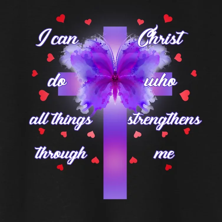 I Can Do All Things Through Christ Butterfly Cross Women's Crop Top Tee