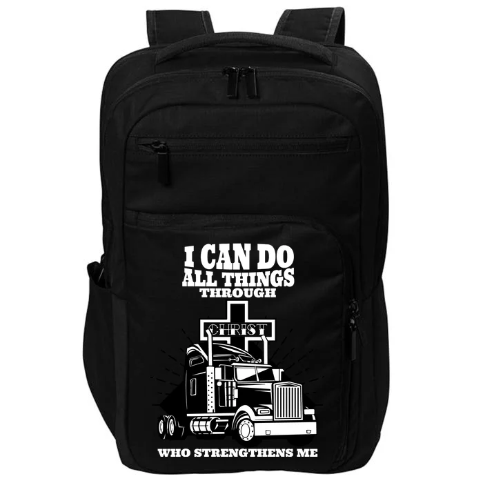 I Can Do All Things Through Christ Truck Driver Impact Tech Backpack