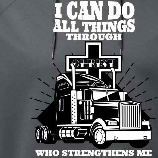 I Can Do All Things Through Christ Truck Driver Performance Fleece Hoodie